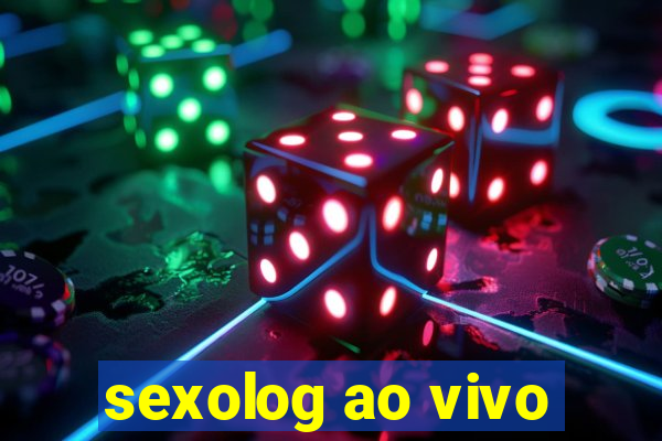 sexolog ao vivo